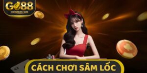 Cách Chơi Sâm Lốc