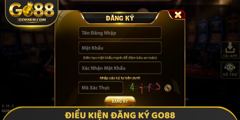 Điều kiện đăng ký GO88