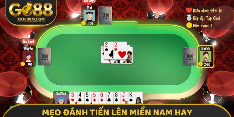 Mẹo đánh tiến lên miền nam hay