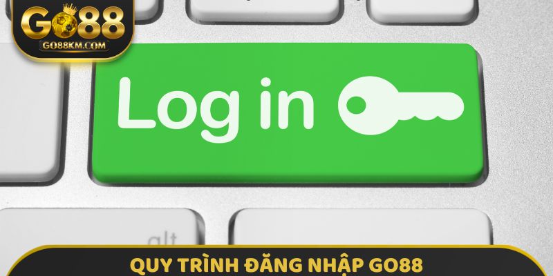 Quy trình đăng nhập GO88