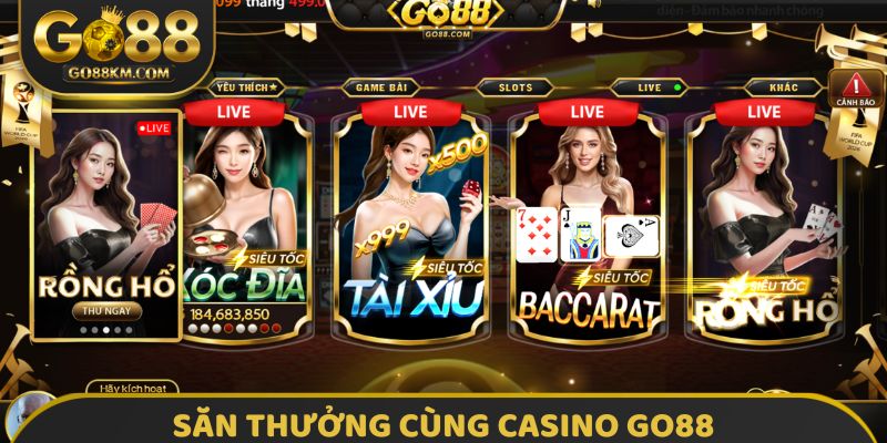 Săn thưởng cùng Casino GO88